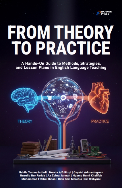 FROM THEORY TO PRACTICE: A Hands-On Guide in English Language Teaching