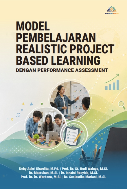 MODEL PEMBELAJARAN REALISTIC PROJECT BASED LEARNING DENGAN PERFORMANCE ASSESSMENT