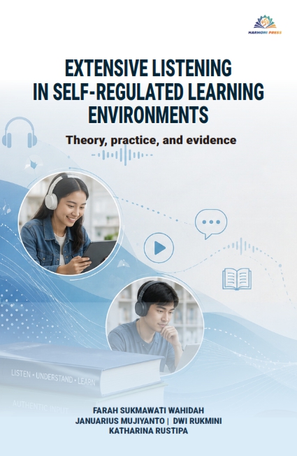 EXTENSIVE LISTENING IN SELF-REGULATED LEARNING ENVIRONMENTS: Theory, Practice, and Evidence