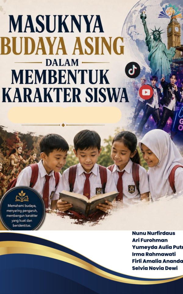 MASUKNYA BUDAYA ASING DALAM MEMBENTUK KARAKTER SISWA