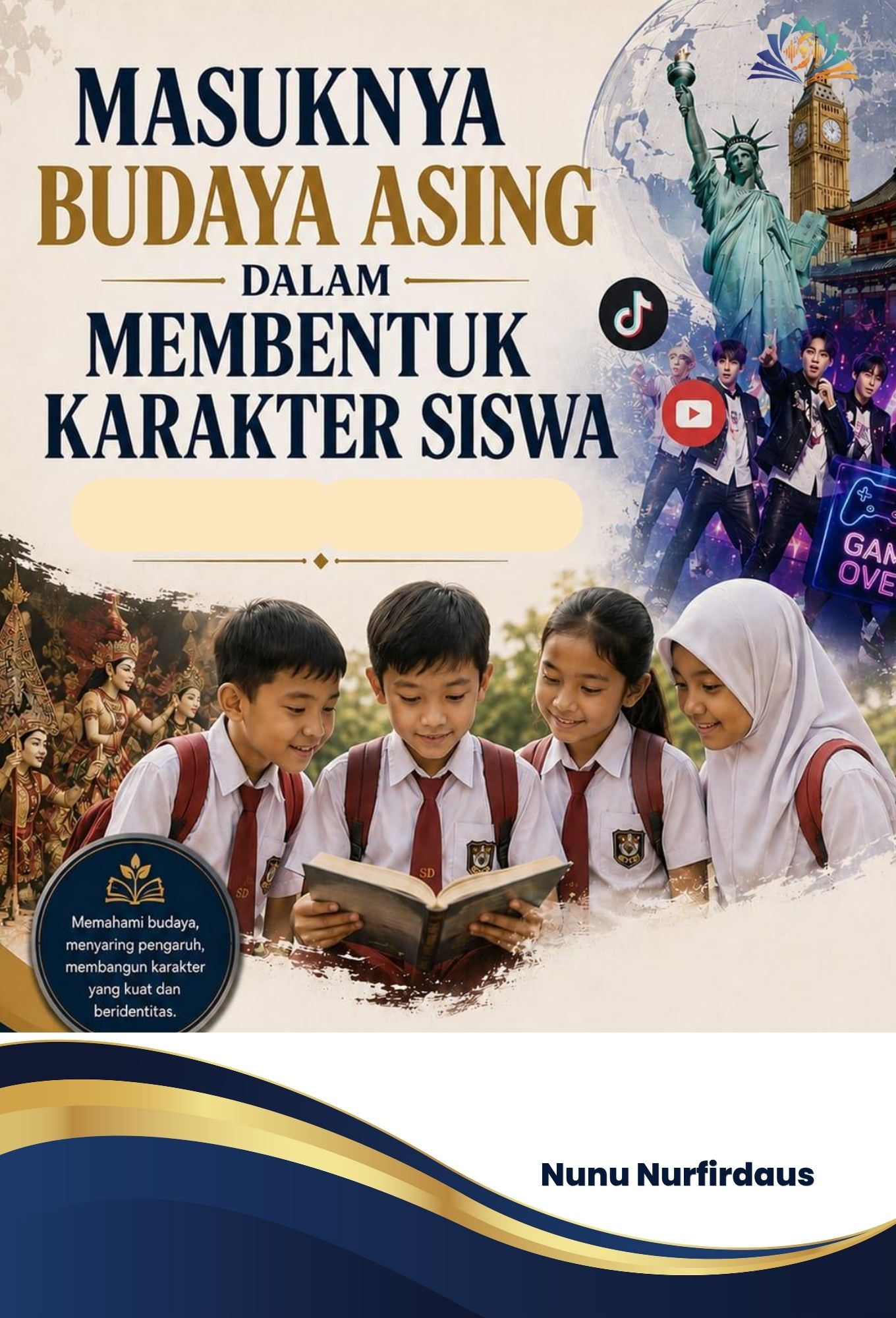 MASUKNYA BUDAYA ASING DALAM MEMBENTUK KARAKTER SISWA