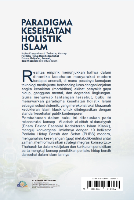 PARADIGMA KESEHATAN HOLISTIK ISLAM: Kajian Komprehensif Terhadap Konsep Perilaku Hidup Bersih dan Sehat Dalam Al-Qur’an, Sunnah, dan Khazanah Intelektual Islam