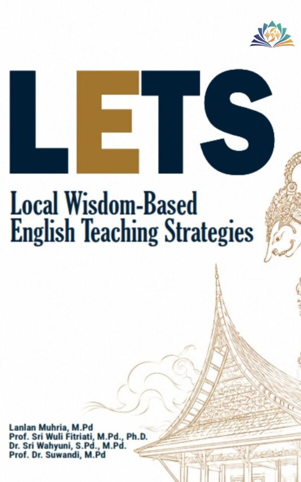 LETS Local Wisdom-Based English Teaching Strategies