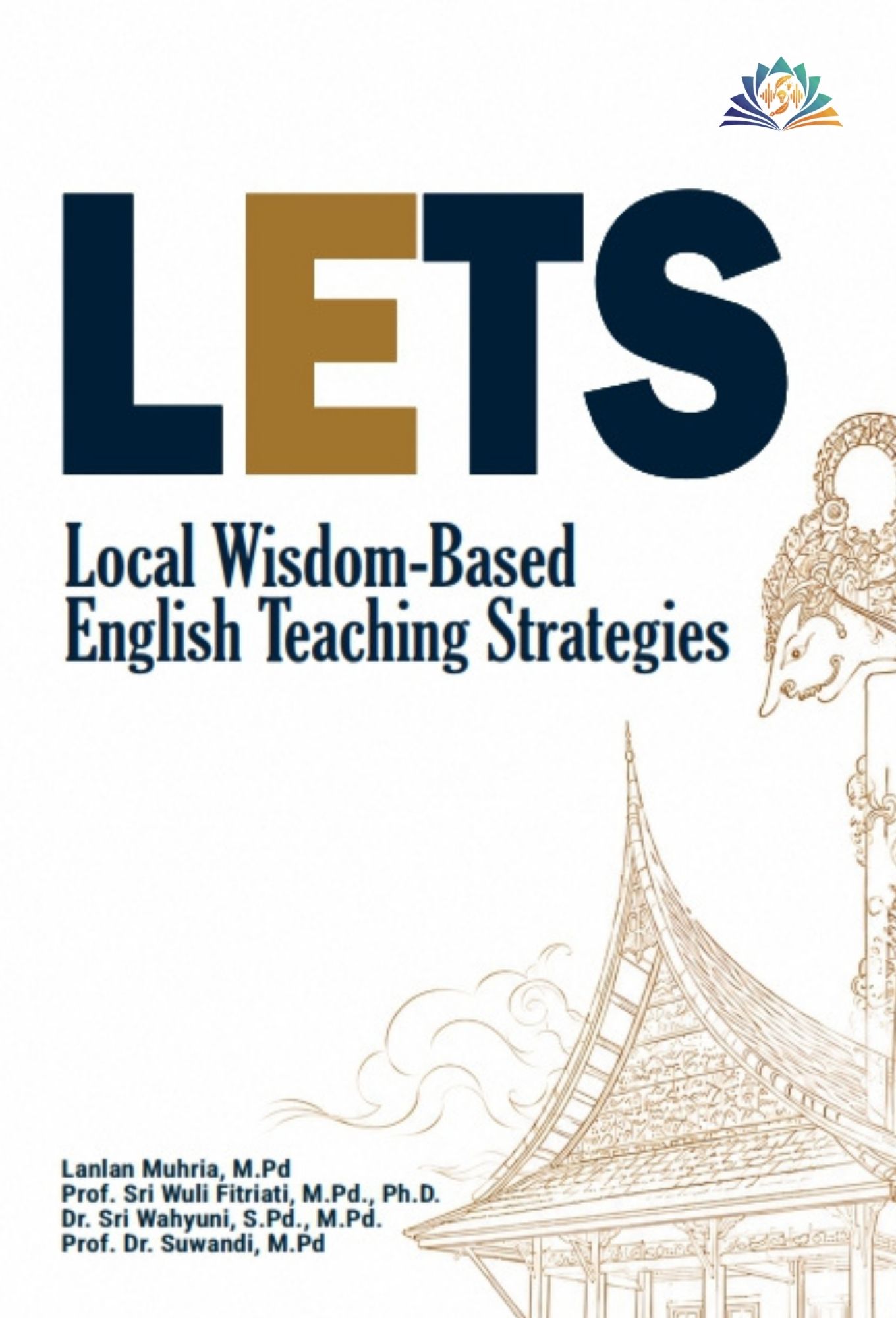 LETS Local Wisdom-Based English Teaching Strategies