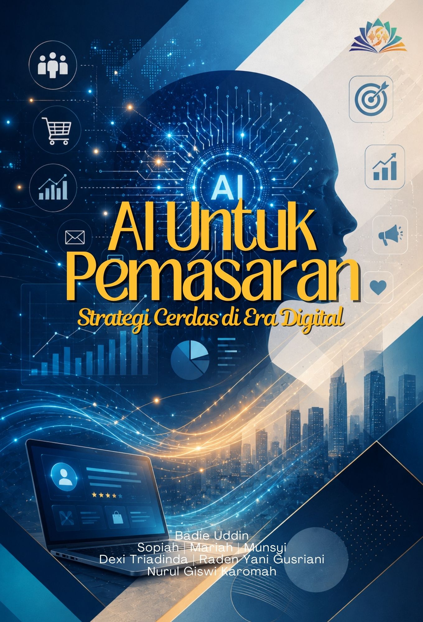 AI UNTUK PEMASARAN: Strategi Cerdas di Era Digital